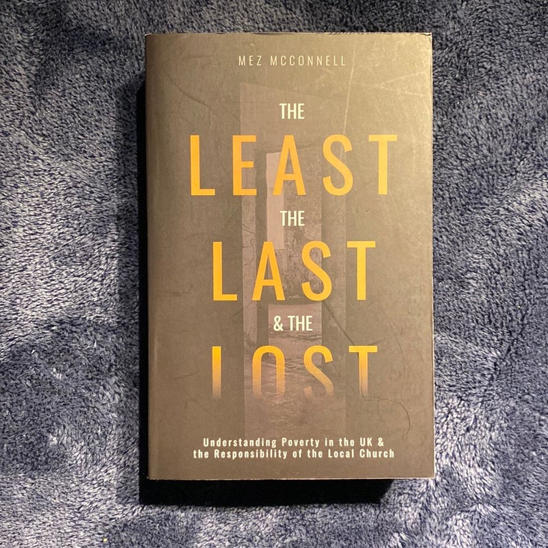 The Least, the Last and the Lost by Mez McConnell