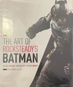 The Art of Rocksteady's Batman