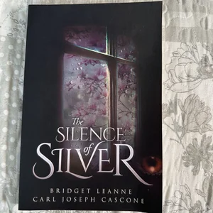 The Silence of Silver