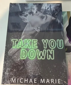 Take You Down