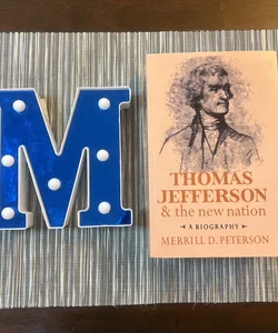 Thomas Jefferson and the New Nation