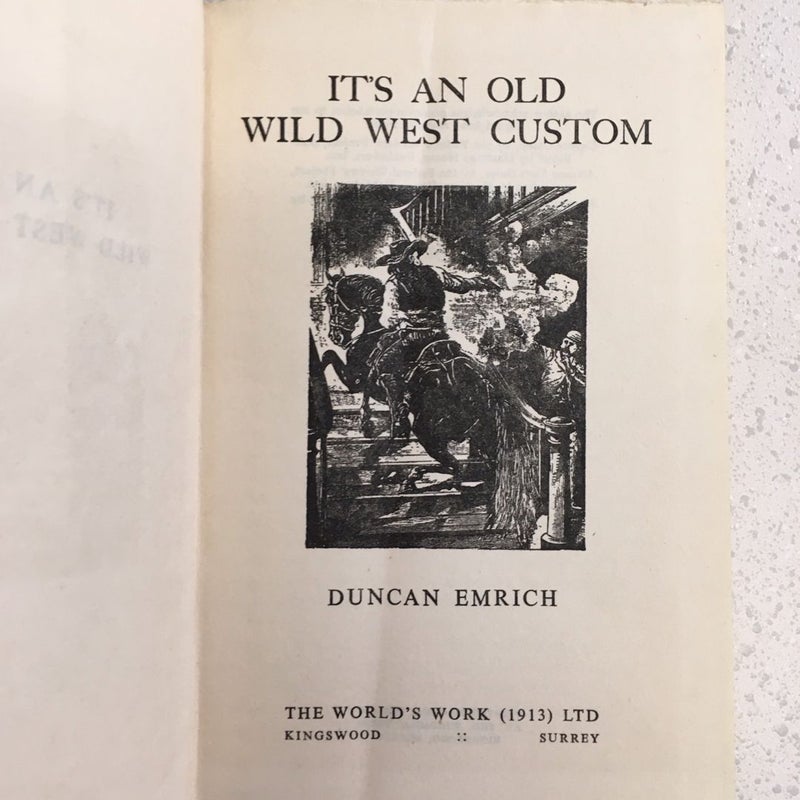 It's an Old Wild West Custom ~ 1951