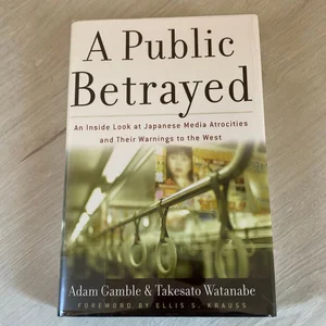 A Public Betrayed