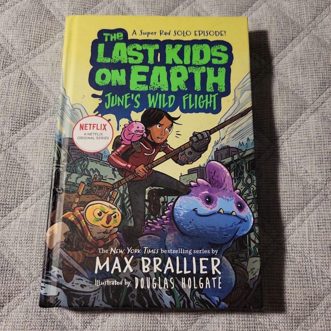 The Last Kids on Earth: June's Wild Flight