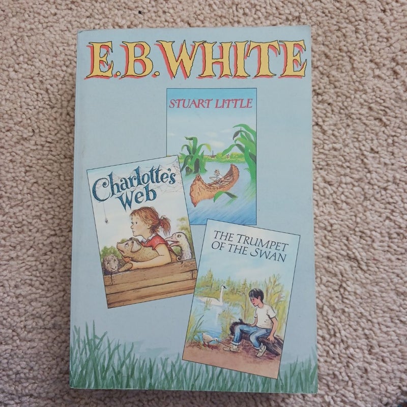 Charlotte's Web, Stuart Little, The Trumpet of the Swan book by E B White