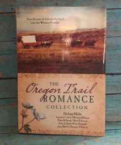 The Oregon Trail Romance Collection