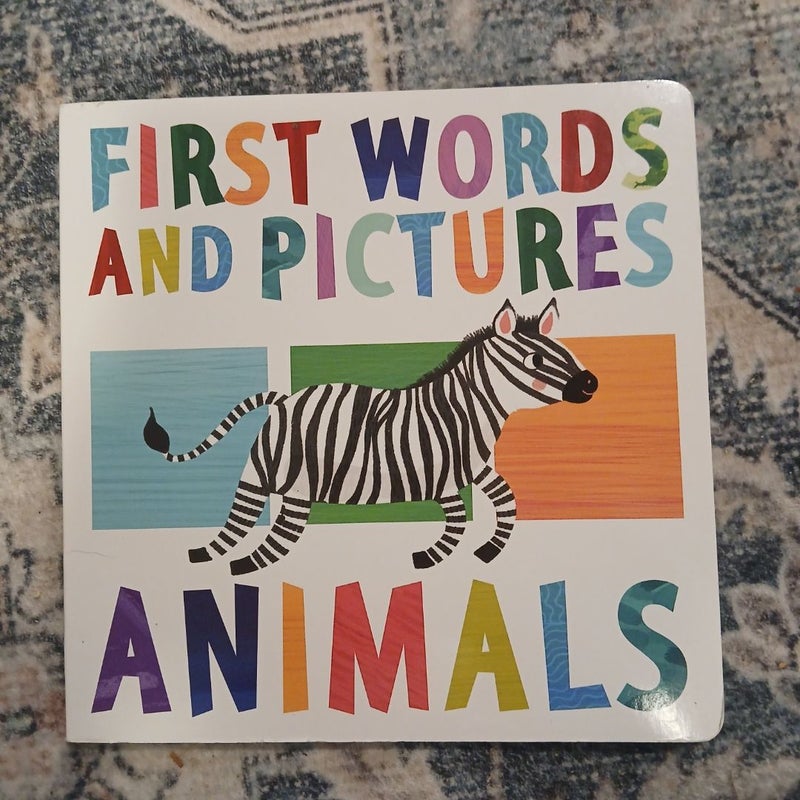 First Words and Pictures: Animals