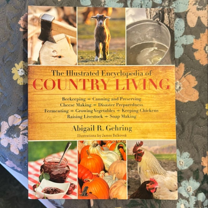 The Illustrated Encyclopedia of Country Living