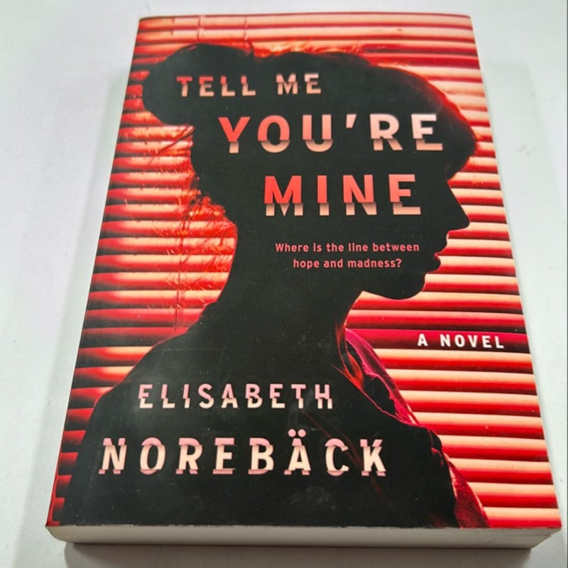 Tell Me You're Mine