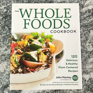 The Whole Foods Cookbook