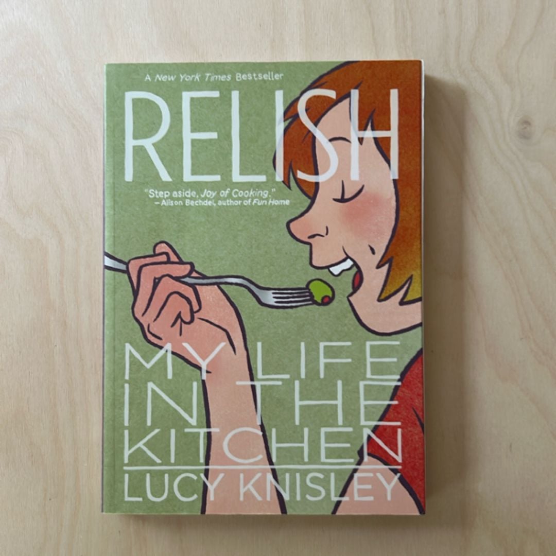 Relish: My Life in the Kitchen by Lucy Knisley, Paperback | Pangobooks