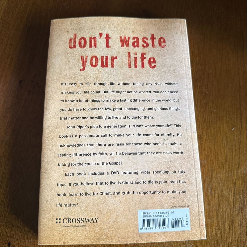 Don't Waste Your Life