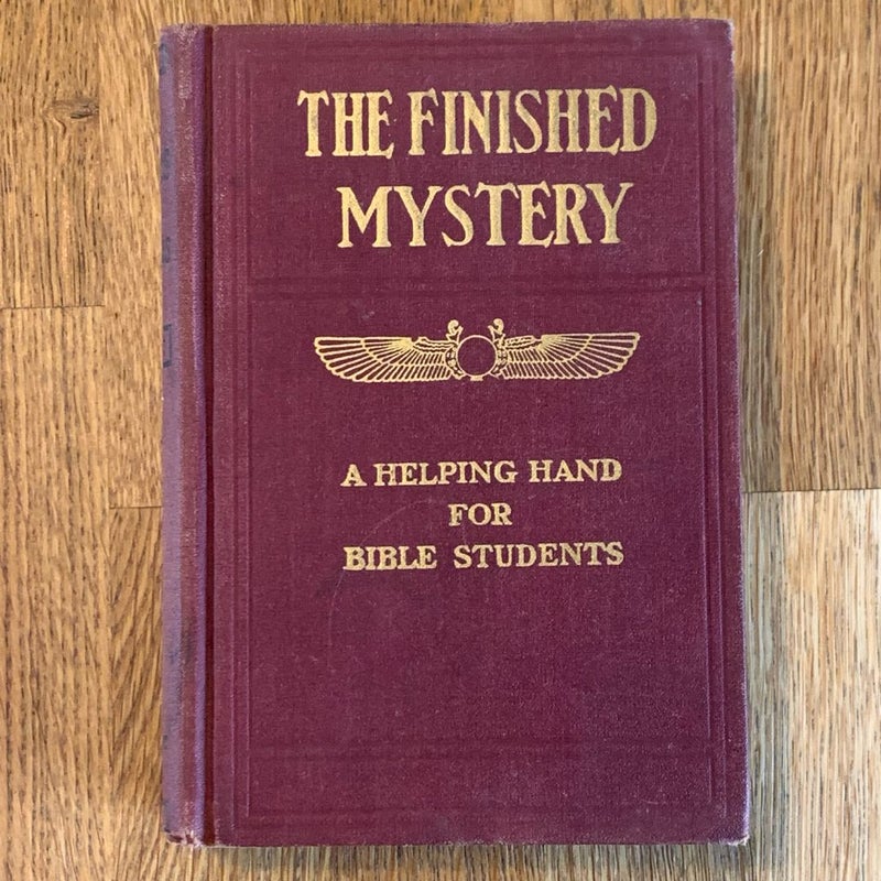 The Finished Mystery : Studies In The Scriptures 7