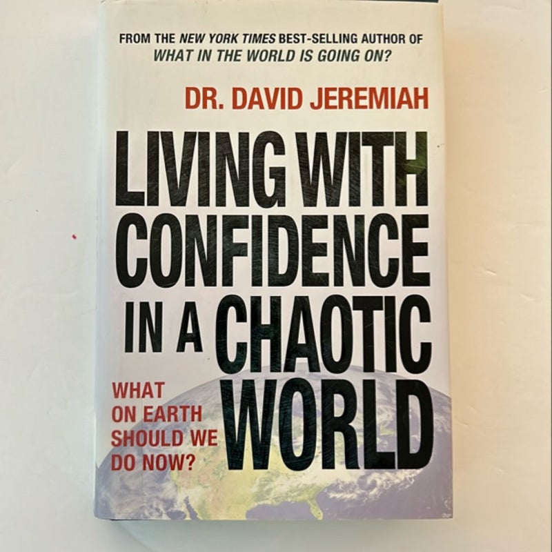 Living with Confidence in a Chaotic World