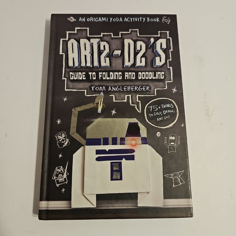 Art2-D2's Guide to Folding and Doodling (an Origami Yoda Activity Book)