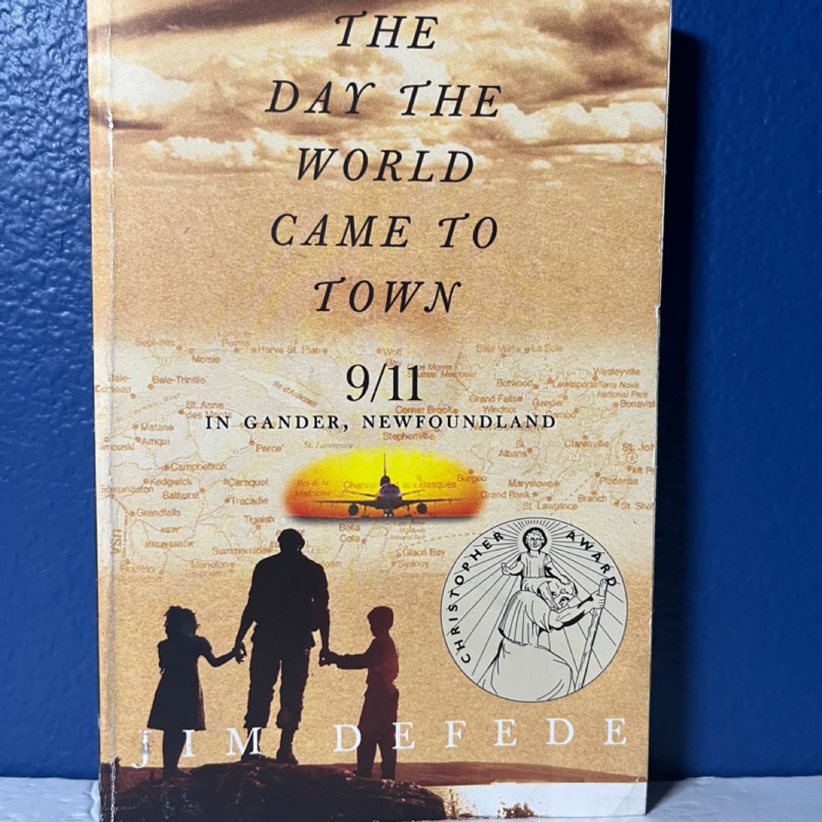 The day the world came to town by jim defede