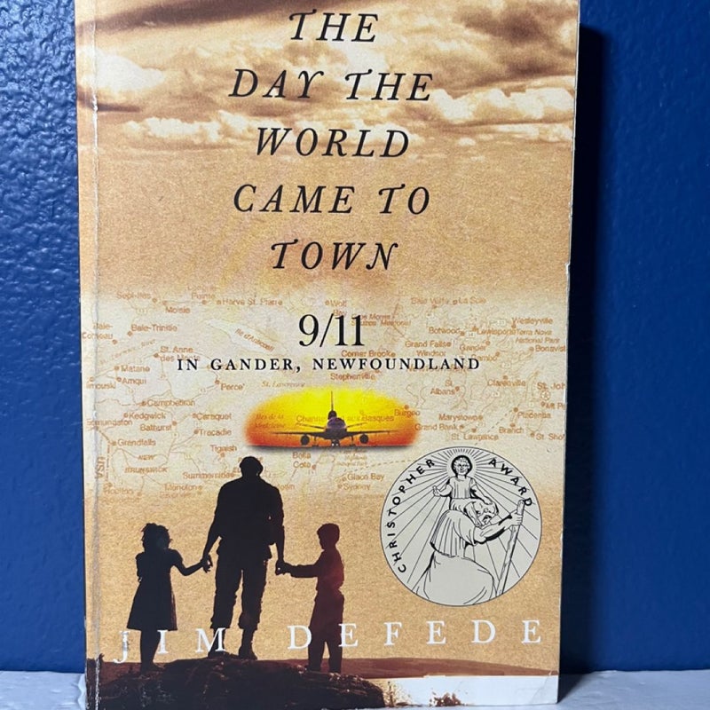 The day the world came to town by jim defede