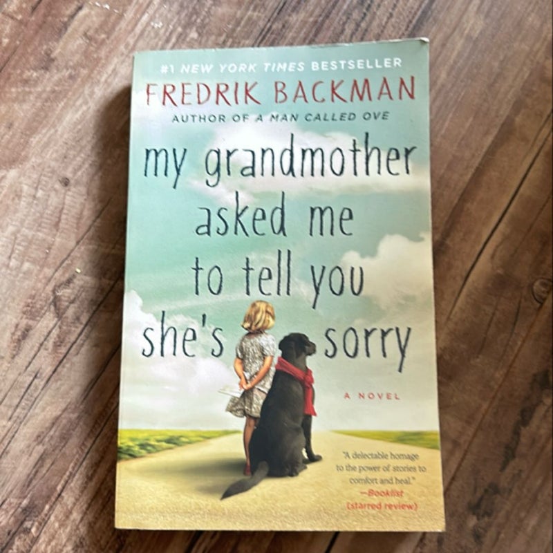 My Grandmother Asked Me to Tell You She's Sorry