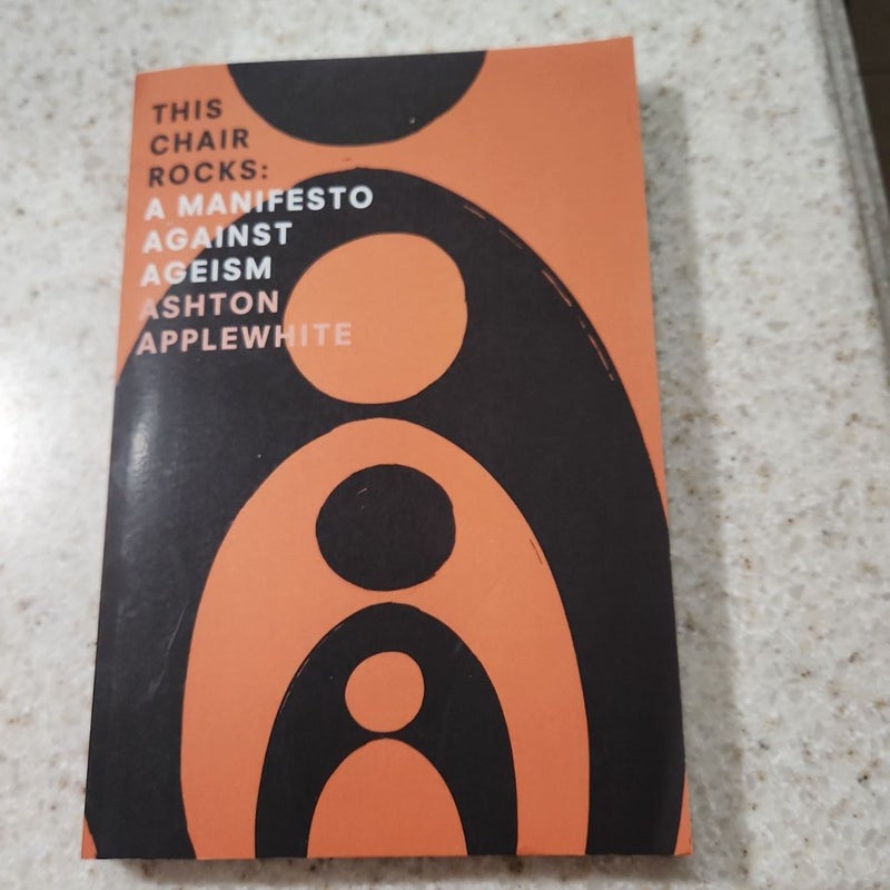 This Chair Rocks by Ashton Applewhite, Paperback Pangobooks