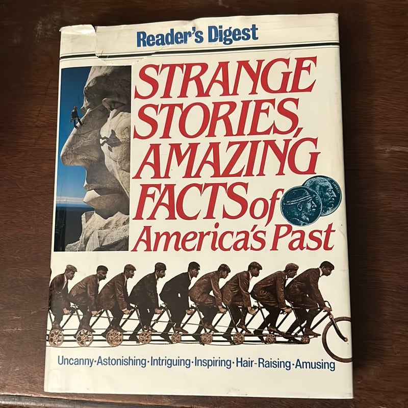 Strange Stories, Amazing Facts of America's Past by Reader's Digest ...