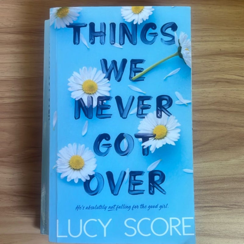 Things We Never Got Over