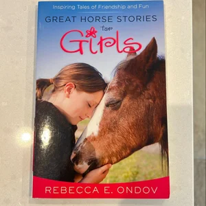 Great Horse Stories for Girls