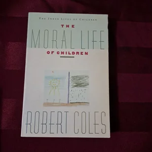 The Moral Life of Children