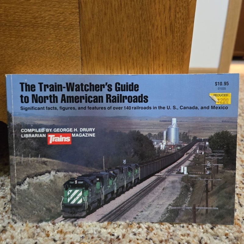 The Train-Watcher's Guide to North American Railroads