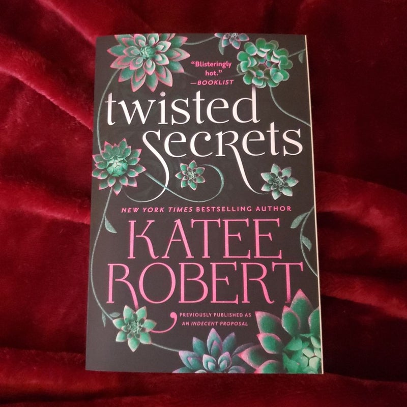 Twisted Secrets (previously Published As Indecent Proposal)