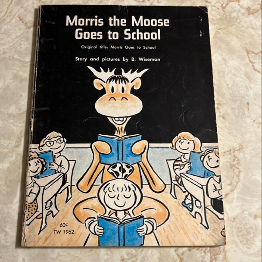 Morris the Moose Goes to School