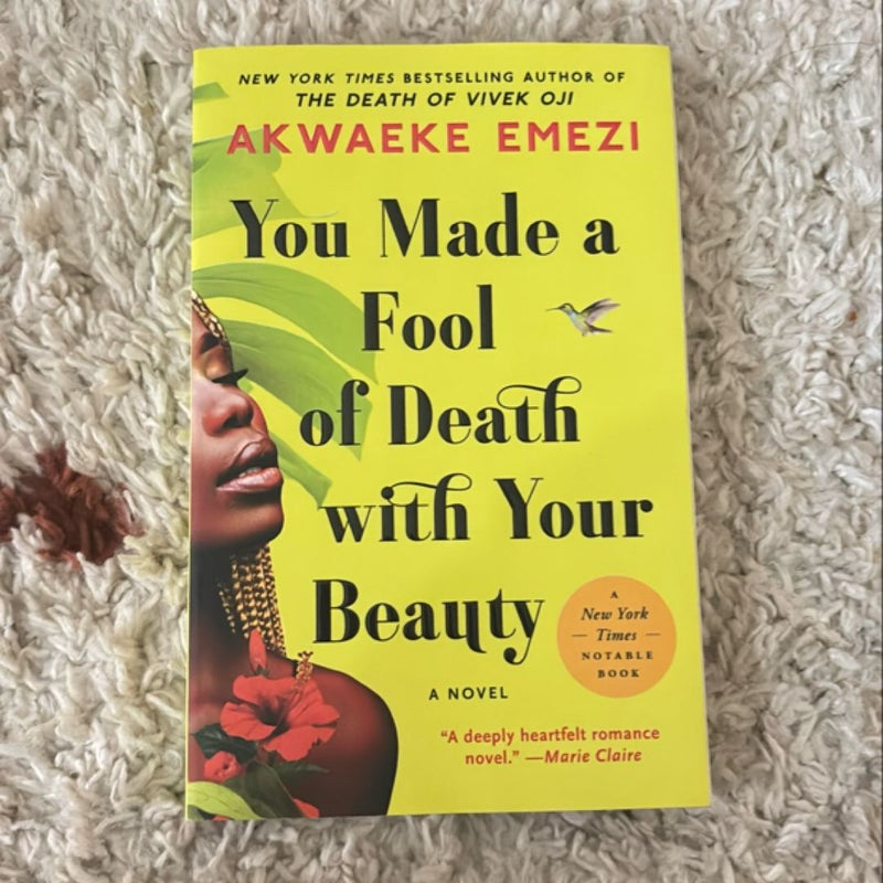 You Made a Fool of Death with Your Beauty