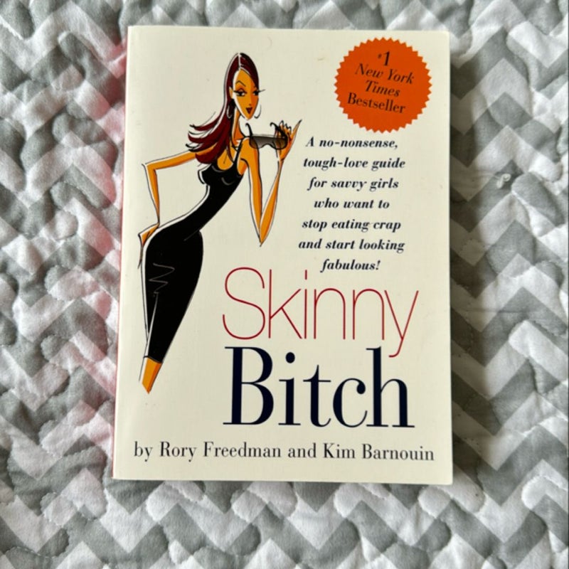 Skinny Bitch