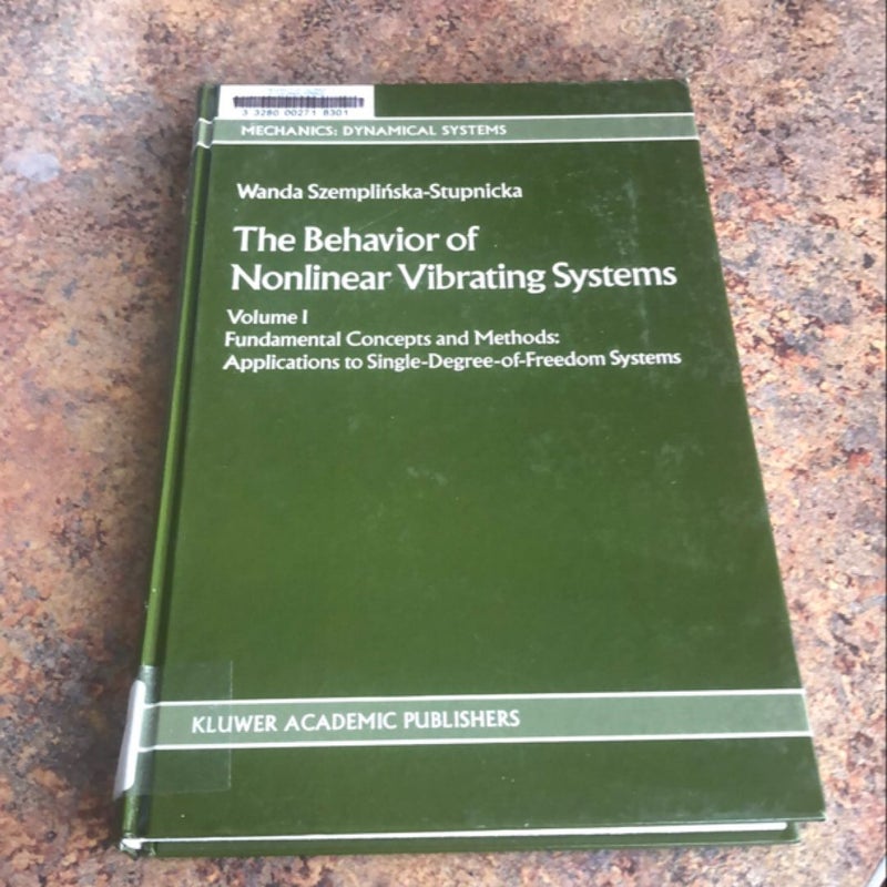 The Behavior of Nonlinear Vibrating Systems