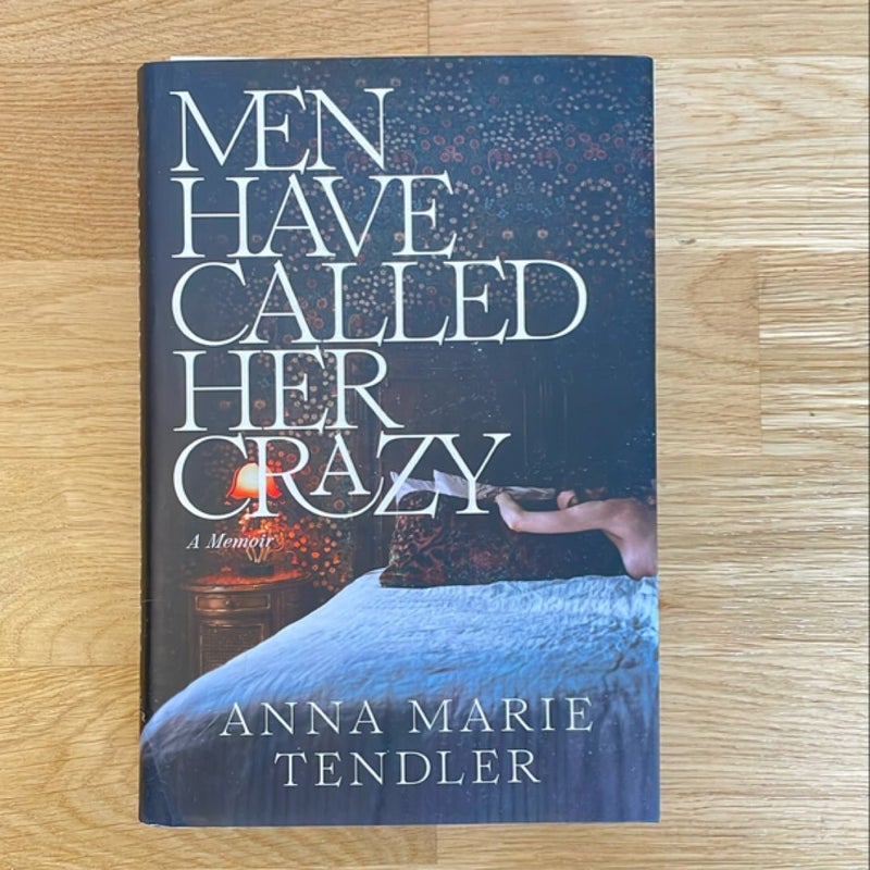 (SIGNED) Men Have Called Her Crazy