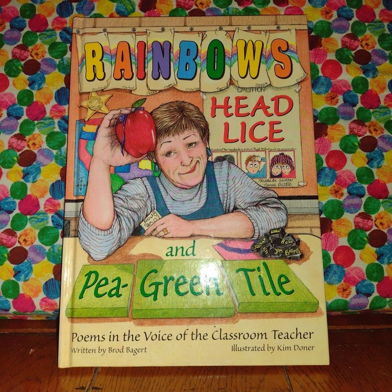 Rainbows, Head Lice, and Pea-Green Tile