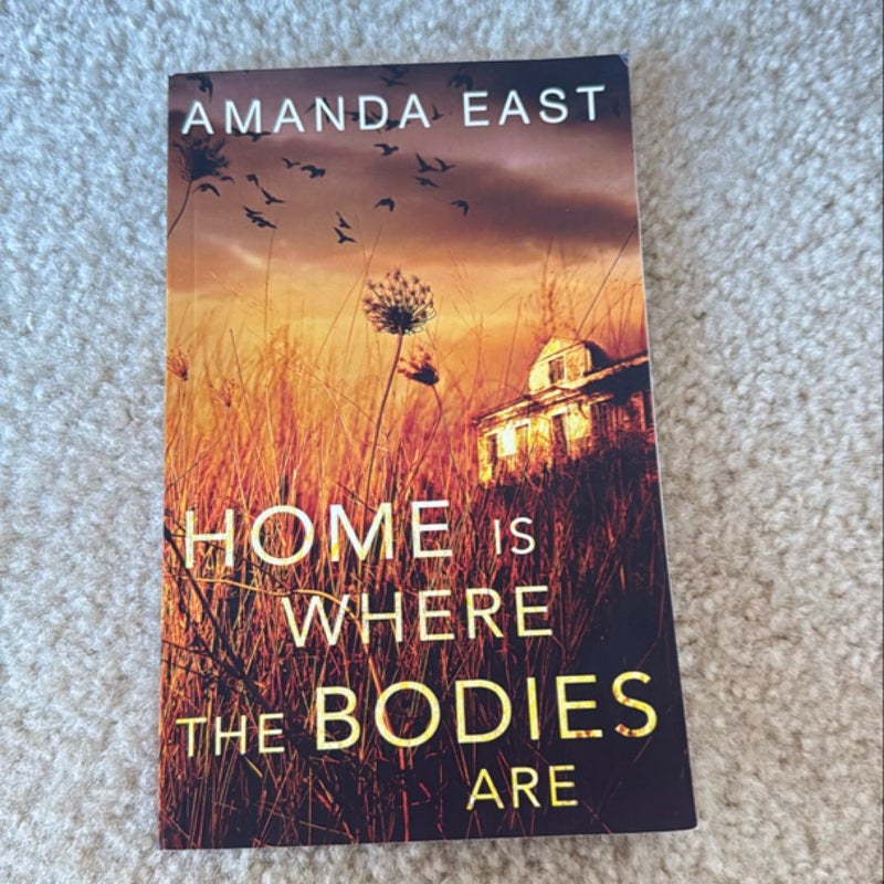 Home Is Where the Bodies Are