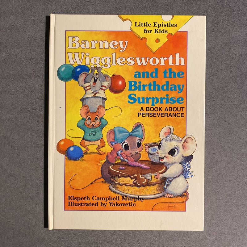 Barney Wigglesworth and the Birthday Surprise