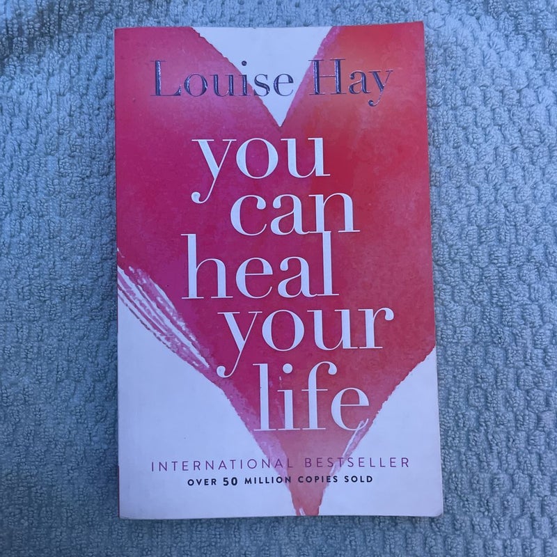 You Can Heal Your Life