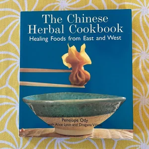 The Chinese Herbal Cookbook