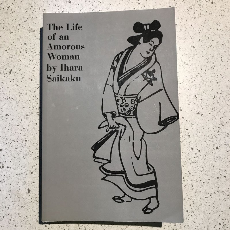 The Life of an Amorous Woman and Other Writings