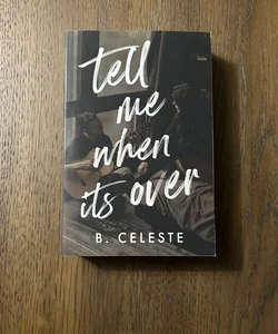 Tell Me When It’s Over (Bookworm Box)