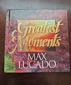 The Greatest Moments