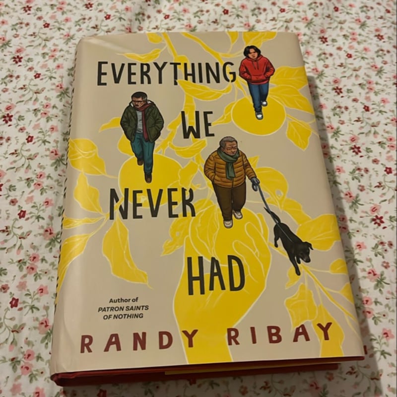 Everything We Never Had