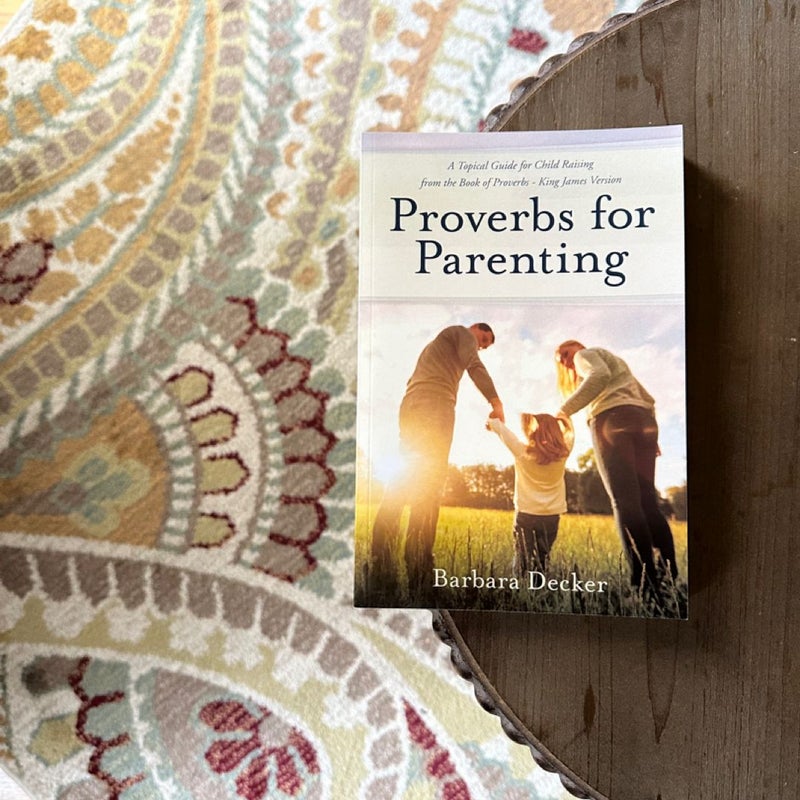 Proverbs for Parenting