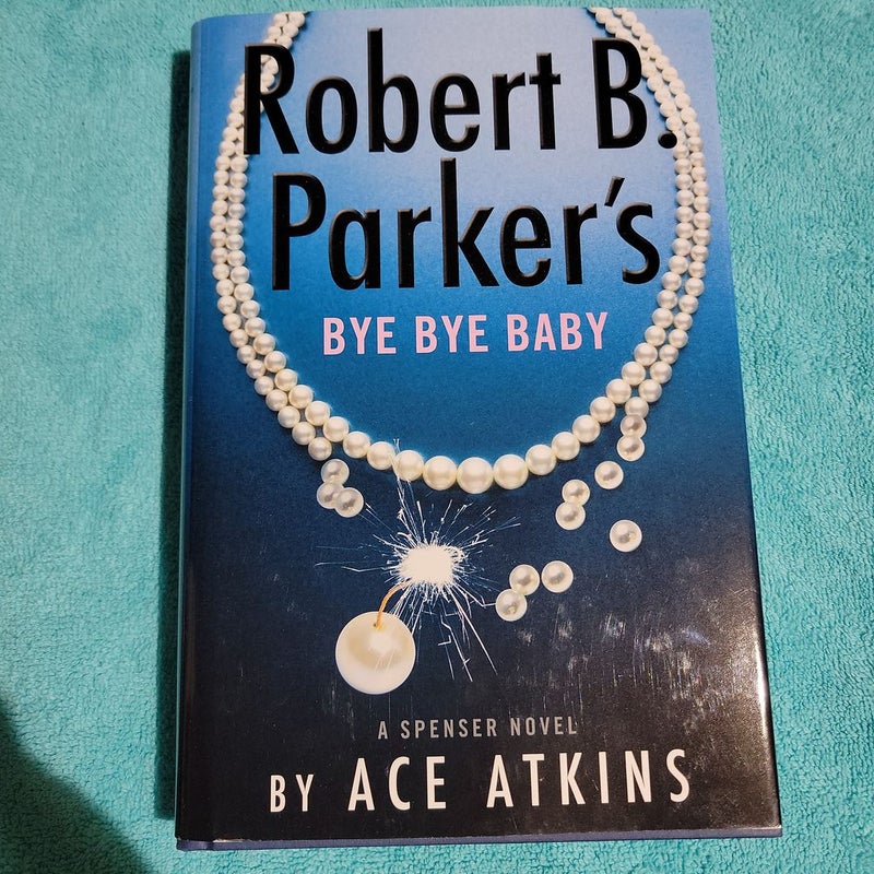 Robert B. Parker's Bye Bye Baby