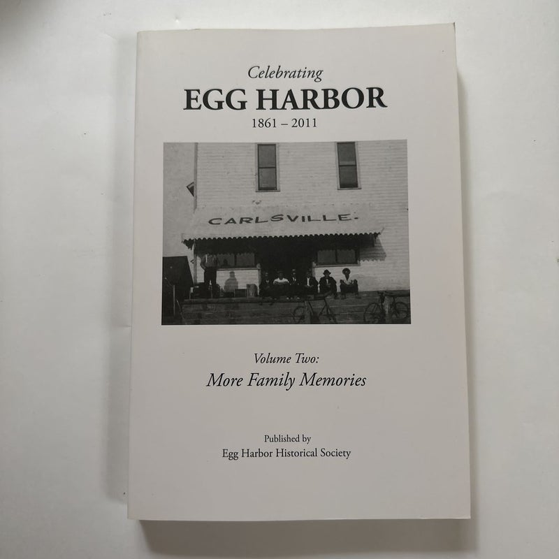 Celebrating Egg Harbor: 1861-2011
