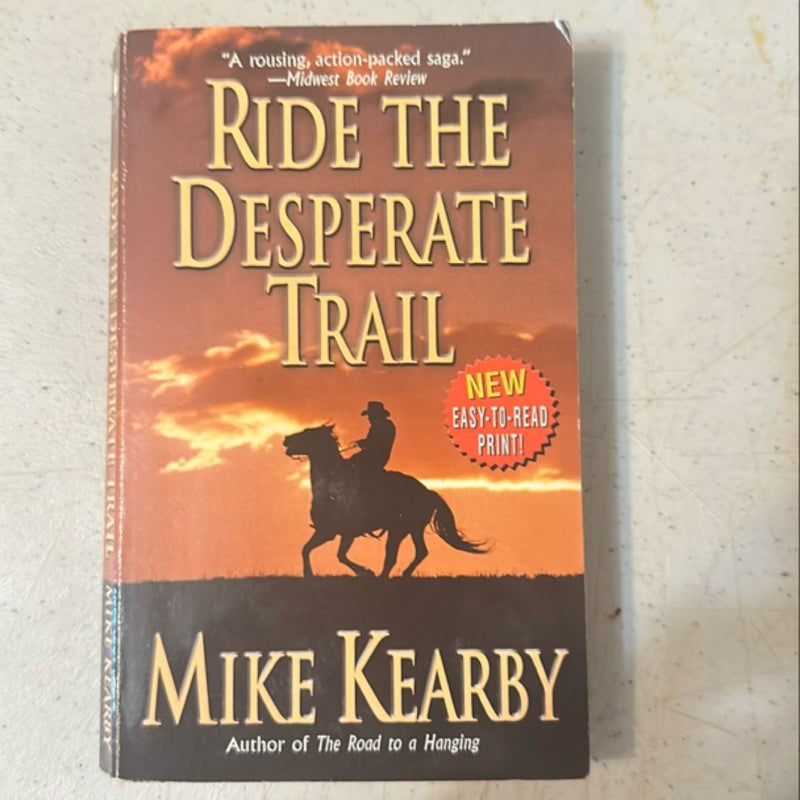 Ride the Desperate Trail