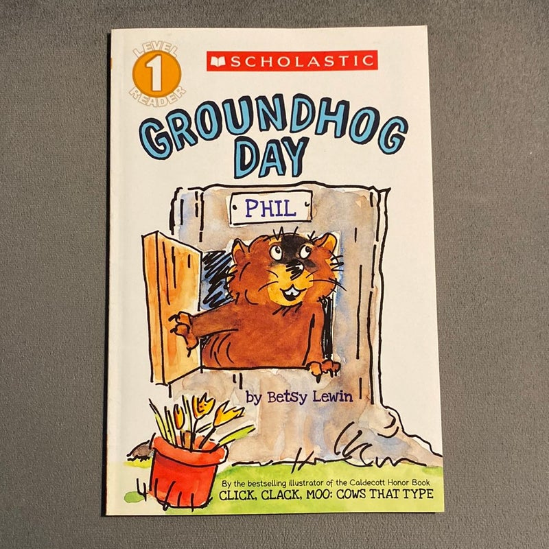 Scholastic Reader Level 1: Groundhog Day