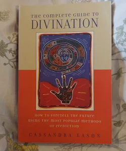 The Complete Guide to Divination