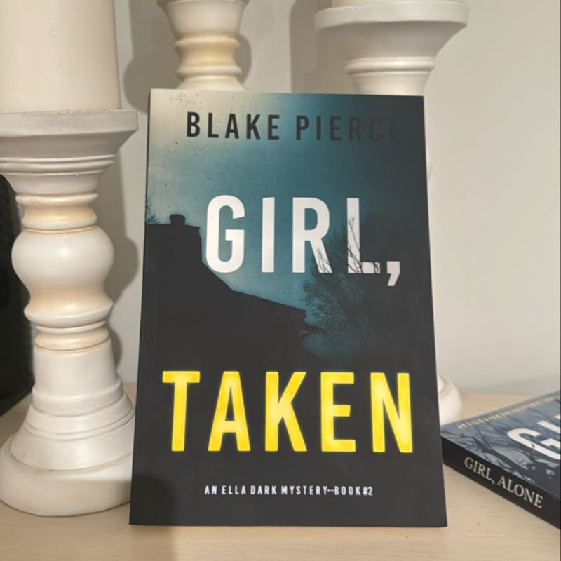 Girl. Taken